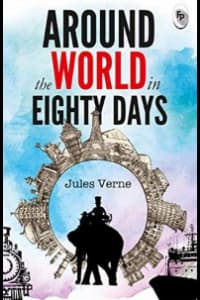 Around The World In Eighty Days by Jules Verne