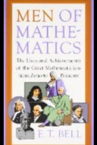 Men of Mathematics by E.T. Bell