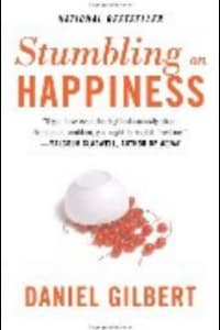 Stumbling on Happiness by Daniel Gilbert